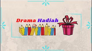 Drama Hadiah (Aripin Said)