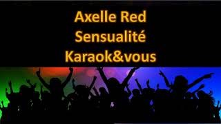 Karaoké Axelle Red - Sensualité