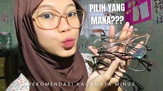 Review 11 Kacamata Minus yang Pernah Aku Pakai! Worth It?