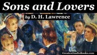 SONS AND LOVERS by D.H. Lawrence - FULL AudioBook | Greatest AudioBooks (PART 1 of 2)