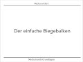 der einfache biegebalken