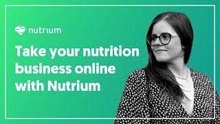 How to take your nutrition business online with Nutrium Software for Dietitians