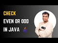 Write a Program to Check Even or Odd in Java | Java Programming Tutorial