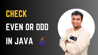 Write a Program to Check Even or Odd in Java | Java Programming Tutorial