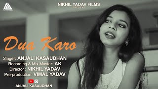 Dua karo : Female version | Anjali Kasaudhan | New Song 2021 | Street dancer 3d | Dua Karo