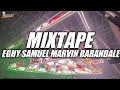 DJ TERBARU MIXTAPE EGHY SAMUEL x MARVIN BARANDALE NEW BONGKAR ACARA