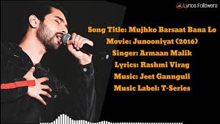 Mujhko Barsaat Bana Lo lyrics Junooniyat-(You2Audio.Com).mp4