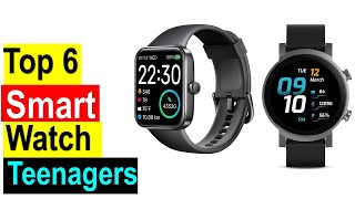 ✅Top 6 Best Smartwatches for Teenagers 2023 With Buying