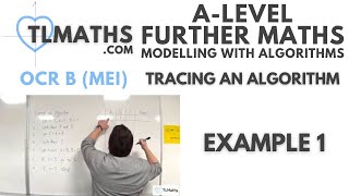 OCR MEI MwA A: Tracing an Algorithm: 02 Example 1