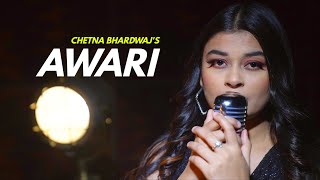 Awari | cover by Chetna Bhardwaj | Sing Dil Se | Ek Villain | Sidharth Malhotra | Shraddha Kapoor