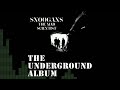 SnooganS TheMadScientist The Underground Album [full album] HQ