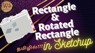 Sketchup Basics for Beginners | Rectangle and Rotated rectangle sketchup- Tutorial 2