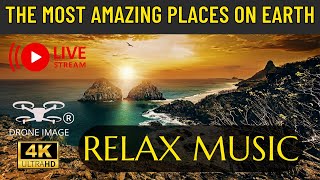 RELAX MUSIC - DRONE IMAGE - 4K - RELAXING MUSIC THAT INVIGORATES THE SOUL - HEALING FREQUENCY - BEST