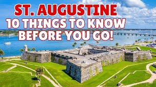 St. Augustine, Florida: Ten Things to Know Before you Go