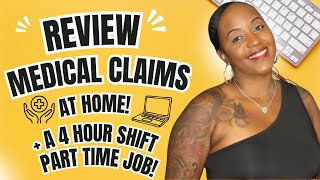 🙌🏾 REVIEW MEDICAL CLAIMS AT HOME! + WORK 4 HOURS A DAY PART TIME! WORK FROM HOME JOBS 2025