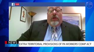 Extra-Territorial Provisions of PA Work Comp Act