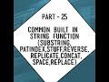 Built in string functions||Substring(),Replace(),Patindex(),Stuff(),Reverse(),replicate()