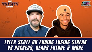 Tyler Scott On Ending Losing Streak vs Packers, Bears Future \u0026 More - The Tyler Scott Show #33