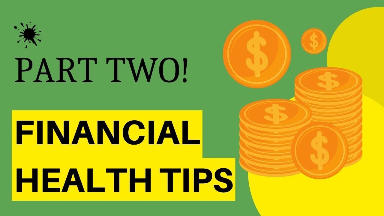 5 Powerful Financial Health Tips For Personal Success - (Part 2) - YouTube