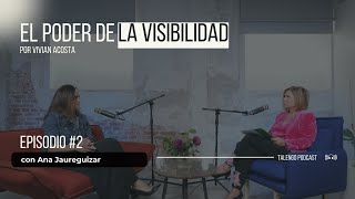 Episodio #2 - Salir de tu zona de confort, para ser visible