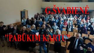 ''PABŪKIM KARTU'' G .Švabienės daina . Alytaus Bočiai 25 2022 09 17