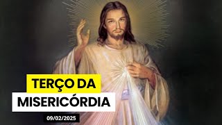 TERÇO DA MISERICÓRDIA DE HOJE - 09/02/2025 | SENHOR JESUS TENDE PIEDADE DE NÓS!