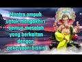 Mantra ampuh untuk mengakhiri semua masalah yang berkaitan dengan bisnis pekerjaan