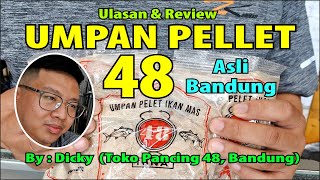 Review Pellet 48, Bandul 48, Umpan ABC \u0026 Perangsang Mas Cacing 48 by Dicky