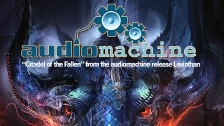 Audiomachine - Citadel of the Fallen