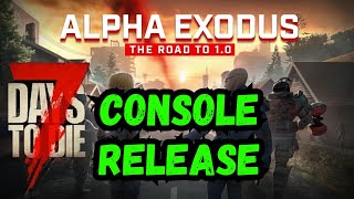 7 Days to Die CONSOLE RELEASE NEWS - Road Map - 1.0 Release - Leaving Gamepass?