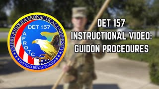Guidon Procedures - Det 157 Instructional Video