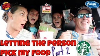 Letting The Person In FRONT Of Me DECIDE What We Eat for 24 HOURS Part 2!