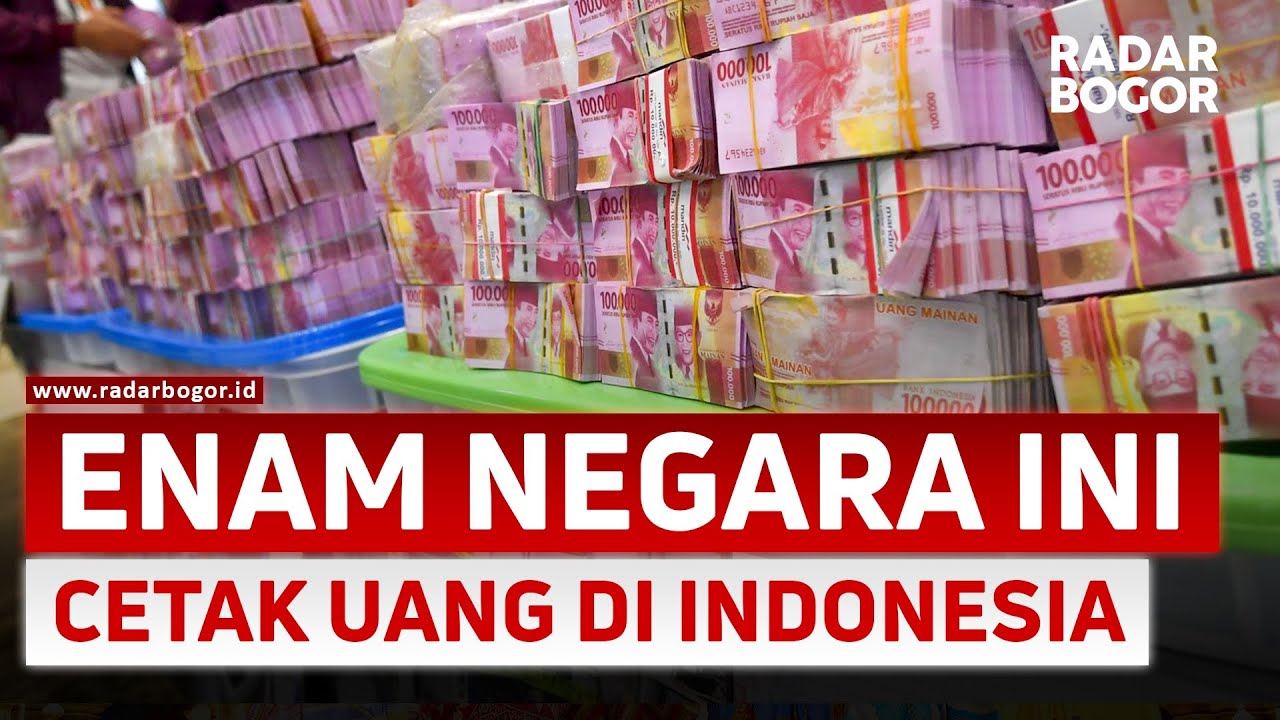 Enam Negara Ini Cetak Uang Di Indonesia - YouTube