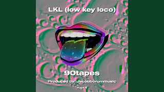 LKL (low key loco)