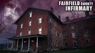 HORRORS of the Fairfield County Infirmary | GHOST CAPTURES in HAUNTED HOSPITAL