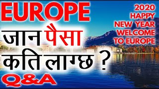 Cost to go Europe जान पैसा कति लाग्छ ? Q\u0026A