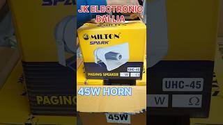 Milton 45w horn #milton #miltonhorn #unboxing #review #repair #jk #jkelectronics #sound #test #4440i