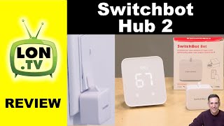 Switchbot Hub 2 Makes Light Switches and IR Devices Smart - Full Review