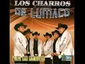 los charros de lumaco mix de exitos