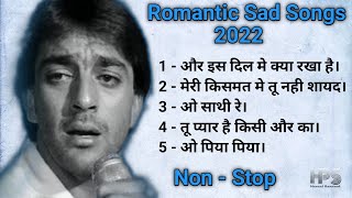 Romantic Sad Songs //Best collection // 2022 // Non - Stop // Har-Pal Sangeet 🔥