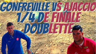 1/4 de Finale Doublette Ajaccio vs Gonfreville Trophée des Villes 2022 - Pétanque