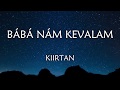 BABA NAM KEVALAM - KIIRTAN - 1