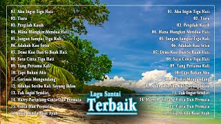 Lagu Santai Terbaik | Akan Sangat Bagus Jika Anda Mendengarkan Dan Menikmati Koleksi Ini