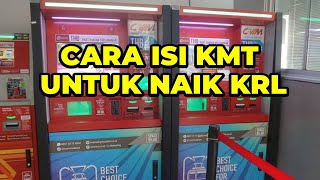 CARA ISI KARTU KMT UNTUK NAIK KRL ATAU PRAMEKS DI STASIUN | CARA ISI SALDO KARTU KAI ACCES