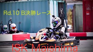 ISK舞洲　 Rd.10　B決勝　Maishima Jr.Sprint 2024/8/25