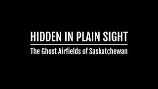 ABANDONED SASKATCHEWAN - Ghost Airfields of the BCATP 🇨🇦 🇬🇧 🇦🇺 🇳🇿