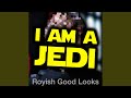 I Am a Jedi