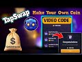 TapSwap How To Create Your Own Coin? T |2 August I Made A Million Dollar Meme Coin In 10 Minutes