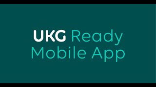 UKG Ready Mobile App Product Tour