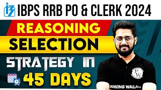 IBPS RRB PO & Clerk 2024 | IBPS RRB Reasoning Preparation Strategy | by Sachin Sir
